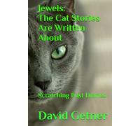 Jewels A Cat Stories Are Written About Rome, Italy: Scratching Post Diaries (The House of Jewels: Stories of a Russian Blue- Scratching Post Diaries)