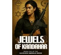 Jewels of Kandahar: Book Five of the Havelock Emerald Series