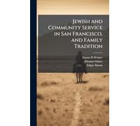 Jewish and Community Service in San Francisco, and Family Tradition