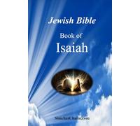 Jewish Bible - Book of Isaiah: English translation directly from Hebrew