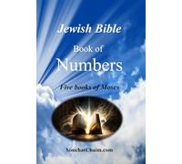 Jewish Bible - Book of Numbers: English translation directly from Hebrew