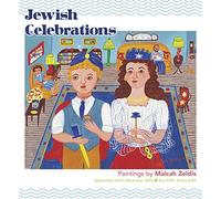 Jewish Celebrations: Paintings by Malcah Zeldis 2024 Wall Calendar