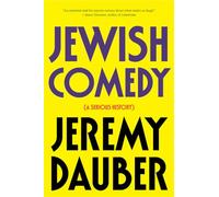 Jewish Comedy: A Serious History