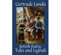 Jewish Fairy Tales and Legends: with illustrated