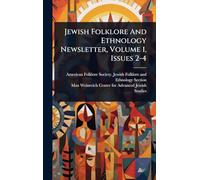 Jewish Folklore And Ethnology Newsletter, Volume 1, Issues 2-4