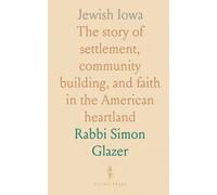 Jewish Iowa: The story of settlement, community building, and faith in the American heartland