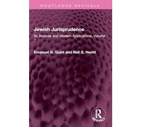 Jewish Jurisprudence: Its Sources and Modern Applications, Volume 1 (Routledge Revivals)