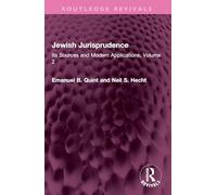 Jewish Jurisprudence: Its Sources and Modern Applications, Volume 2 (Routledge Revivals)