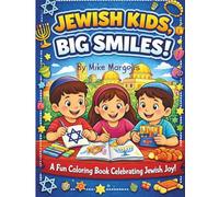 “Jewish Kids, Big Smiles”: A Fun & Happy Jewish Coloring Book for Children