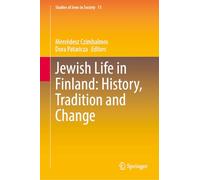 Jewish Life in Finland: History, Tradition and Change: 11 (Studies of Jews in Society, 11)