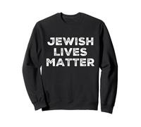 Jewish Lives Matter - Orgullo Judío Pro - Stop Odio Sudadera