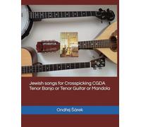 Jewish songs for Crosspicking CGDA Tenor Banjo or Tenor Guitar or Mandola