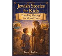 Jewish Stories for Kids: Traveling Through Torah and Tales