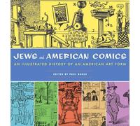 JEWS & AMERICAN COMICS ILLUS HISTORY OF AMERICAN ART FORM: An Illustrated History of an American Art Form