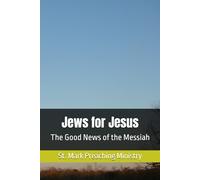 Jews for Jesus: The Good News of the Messiah