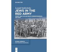 Jews in the Red Army: Front and Civilian Rear Correspondence, 1941-1945: 8 (Rethinking Diaspora, 8)