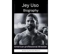 Jey Uso Biography: American professional Wrestler from the Anoa'i family (WWE super stars wrestler Biography)