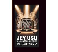 Jey USO: Bloodlines of Greatness