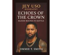 JEY USO: ECHOES OF THE CROWN BLOOD BOUND IN BATTLE