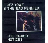 Jez Lowe and the Bad Pennies - The Parish Notices