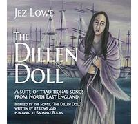Jez Lowe - The Dillen Doll