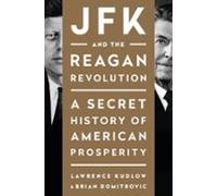 Jfk And The Reagan Revolution (ebook)