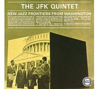 JFK Quintet - New Jazz Frontiers from Washin