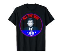 JFK todo el camino John F. Kennedy Camiseta