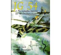 JG 54: A Photographic History of the Grunherzjager (Schiffer Military/Aviation) by WERNER HELD (8-Sep-2004) Hardcover