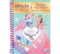 J'habille et je colorie mes fées et licornes