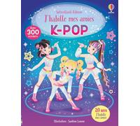J'habille mes amies K-pop: Avec 300 stickers