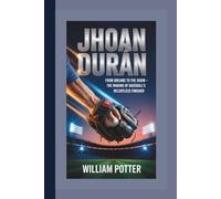 JHOAN DURÁN: From Dreams To The Show - The Making Of Baseball's Relentless Finisher