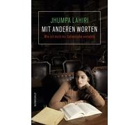 Jhumpa Lahiri Mar Mit anderen Worten: Wie ich mich ins Italienische (Tapa dura)