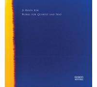 Ji Hoon Kim - Works For Quartet And Trio