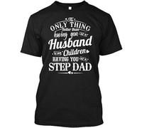 JI YANG HONG My Children Having You As A Step Dad T-Shirt Thermal t Shirts Mens - Unisex 100% Cotton T-Shirt Black S