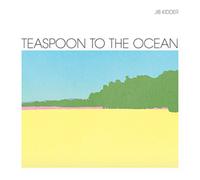 Jib Kidder Teaspoon to the Ocean (Vinyl) 12" Album