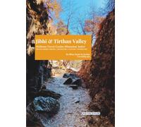 Jibhi Tirthan Valley - Wellness Travel Guide: A Complete Travel Guide with Guided Audio Meditations & a Reflection Journal for Jibhi and Tirthan Valley, Himachal Pradesh