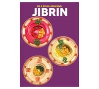 Jibrin: A Culinary Journey through Our Palestinian Homeland: Volume 15 (Blasta Books series)