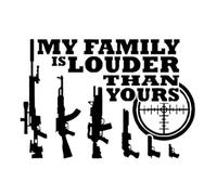 JIFENLI Pegatinas Para Automóviles Vinilo Gun My Family Is Louder Than Yours De 14.4Cmx9.7Cm