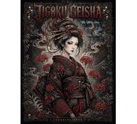 JIGOKU GEISHA coloring book: 40+ Dark Fantasy Horror Geisha Illustrations | Japanese Folklore, Oni, Yokai, Gothic Kimonos & Creepy Beautiful Women Coloring Book for Adults and Teens