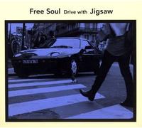 Jigsaw - Free Soul Drive With Jigsaw