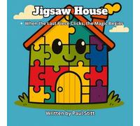 Jigsaw House: When the Last Piece Clicks, the Magic Begins