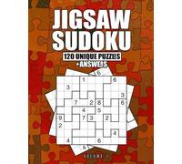 Jigsaw Sudoku 120 Unique Puzzles + Answers: New Abstract Jigsaw Sudoku Puzzle Solving Book (Unique Jigsaw Sudoku Puzzles)