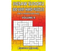 Jigsaw Sudoku - 300 Very Hard Puzzles: Only 2 Puzzles per Page - Volume 9