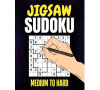 Jigsaw Sudoku Book for Adults: 300 Medium-to-Hard Puzzles with Solutions