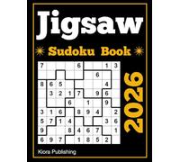 Jigsaw Sudoku Book: Loco Sudoku Adult Puzzle Book 2026 (jigsaw Sudoku Puzzles Series)