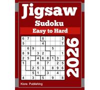Jigsaw Sudoku Easy to Hard: 2026 Loco Sudoku for Adults (jigsaw Sudoku Puzzles Series)