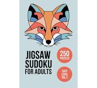 Jigsaw Sudoku for Adults: 250 Easy Number Puzzles Bringing Relaxing Brain Training at Home - Volume 2