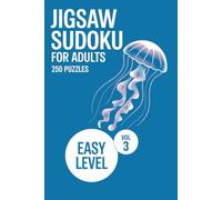 Jigsaw Sudoku for Adults: 250 Easy Number Puzzles Bringing Relaxing Brain Training at Home - Volume 3