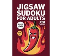 Jigsaw Sudoku for Adults: 250 Hard Number Puzzles Delivering Deep Logical Challenge and Mental Stamina Volume 3